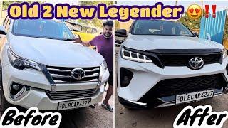 OLD FORTUNER TO LEGENDER DONE & DELIVERED  | D MEKANIC