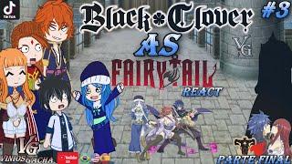 BLACK CLOVER AS FAIRY TAIL - PART 3 (FINAL PART)