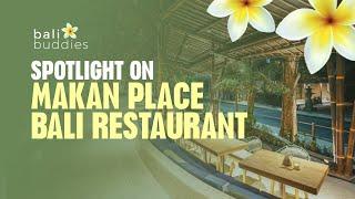 Spotlight on Makan Place Bali Restaurant