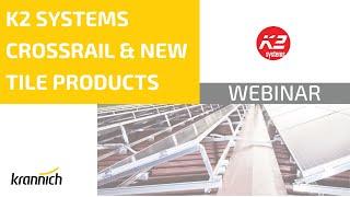 K2 Systems CrossRail & New Tile Products