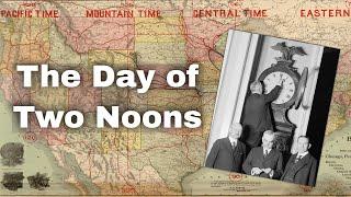 18th November 1883: The Day of Two Noons sees four standard time zones applied in the USA