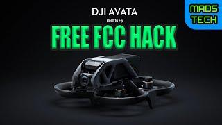 DJI Avata & FPV Drone -  Free FCC Hack