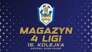 Magazyn 4 Ligi KPZPN | 16 kolejka | odc. 14 #magazyn  #4liga #kpzpn