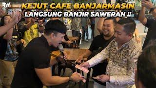 KEJUT CAFE DI BANJARMASIN, LANGSUNG BANJIR SAWERAN ‼️