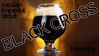 BLACK CROSS (Russian Imperial Stout) | How To Brew Beer