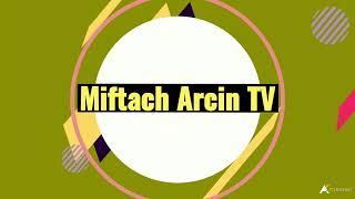 Miftach Arcin TV