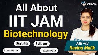 All About IIT JAM Biotechnology 2023? | Full Information - Eligibility, Exam Pattern, Syllabus