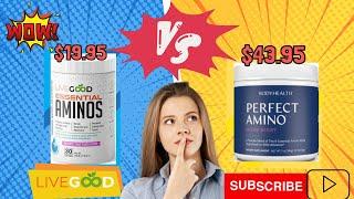 BodyHealth Perfect Amino VS LiveGood Essential Aminos 2023 Review