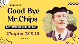 Important short questions of Mr.Chips/2nd year