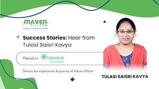 Saisri Kavya Placed in Chipsolve Technologies  - shares her journey with @Maven Silicon