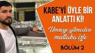 Umreye Gitmeden Mutlaka İzleyin- Bölüm 2