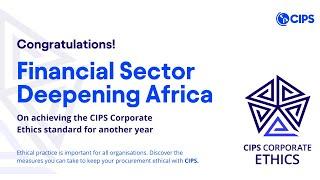 CIPS Excellence In Procurement & Supply Awards 2024, Ethics: Financial Sector Deepening Africa