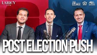 Post Election Push?  | Laricy LIVE E167