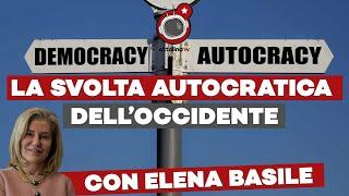 ELENA BASILE - l' attacco alla libertà d'espressione e la svolta autocratica dell’Occidente