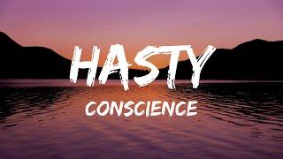 conscience - Hasty (Lyrics)