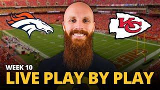 Broncos vs Chiefs LIVE play by play reaction! | Week 10