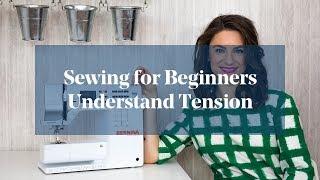 How To: Deal & Understand Tension Problems (Sewing for Beginners)