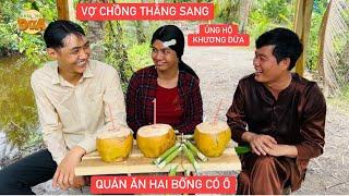 Quán Ăn Hai Bống Có Ô Tập 8: Vợ chồng thằng Sang lãnh lương ghé ủng hộ Khương Dừa