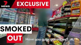 Cracks appear in Australia’s new vape laws - The undercover sting exposing problems | 7NEWS