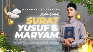 PLAYLIST RAMADHAN 1446 H - SURAT YUSUF & SURAT MARYAM - MUZAMMIL HASBALLAH