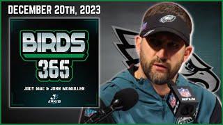 Birds 365: A Philadelphia Eagles Show | Wednesday December 20th, 2023