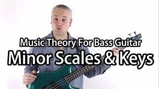 Minor Scales and Keys For Bass Guitar