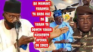 Dr, idris, rikicin nijar da najeriya, ya caccaki  tinubu da  malamansa ya tona Asirin faransa