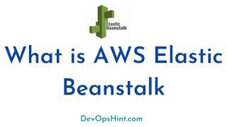 What is AWS Elastic Beanstalk | How AWS Beanstalk Works | AWS Elastic Beanstalk Pricing|AWS Tutorial