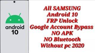 All SAMSUNG Android 10 FRP Unlock/Google Account Bypass - NO APK/NO Bluetooth -Without pc 2020