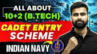 10+2 BTech Cadet Entry Scheme | Navy Tech Entry | Indian Navy 10+2 BTech Cadet Entry Scheme