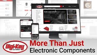 More Than Just Electronic Components - Digital Business Services | Digi-Key Electronics