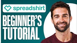 Spreadshirt Tutorial 2024: How To Use Spreadshirt (Step-By-Step)