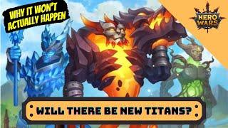 Will There be New Titans? | Hero Wars