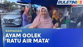 RAMADAN | Gerai Ayam Golek 'Ratu Air Mata' Jadi Tumpuan Di Terengganu