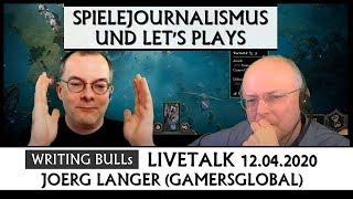 Live-Talk Jörg Langer & Writing Bull: Spielejournalismus und Let's Plays (I) | 12.04.2020 [Deutsch]