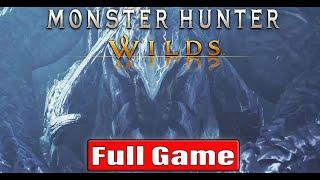 Monster Hunter Wilds Gameplay Walkthrough FULL GAME No Commentary (#MonsterHunterWilds Full Game)