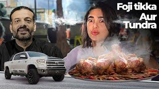 Foji Tikka aur Toyota Tundra | Food on Wheels