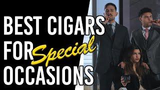 Top Cigars To Celebrate Special Moments! #cigarculture #cigarlifestyle