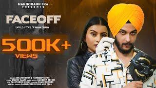 Face-Off The Untold Story of MannChann || Chann Kaur || Mandeep Singh