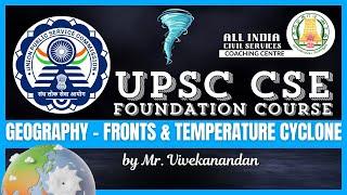 Day - 123 | Geography - 16 | Fronts & Temperature Cyclone | UPSC CSE | Mr. Vivekanandan