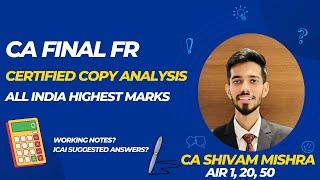 FR Certified Copy Analysis | CA Final | Shivam Mishra (AIR 1, 20, 50)