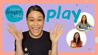 Episode 38: BEST Learning Activity? PLAY! | Teacher Kaye Talks