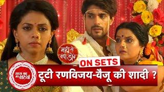 Maati Se Bandhi Dor: Major Twist! Vaiju Backsout From Marrying Ranvijay! | SBB