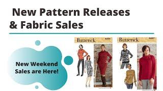 New Sewing Pattern Releases and Fabric Sales | Weekend Sales