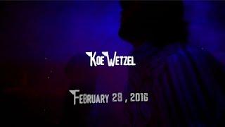 Koe Wetzel - February 28th 2016 Official Music Video