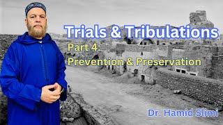 Jumu'ah Khutbah: Trials & Tribulations (Part 4: Prevention & Preservation)