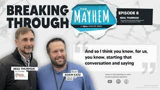 Sightly's Breaking Through The Mayhem episode 008 with Neal Thurman from the Brand Safety Institute