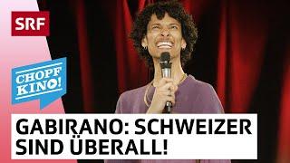 Gabirano: Schweizer sind überall! | Chopfkino | Comedy | SRF