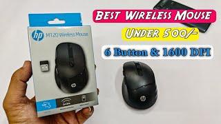 Hp M120 Wireless Mouse Unboxing & Full Review | Best Wireless Mouse Under 500
