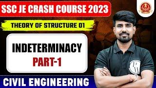 Theory of Structure - 01 |  INDETERMINACY Part - 01 | Civil Engineering | SSC JE 2023